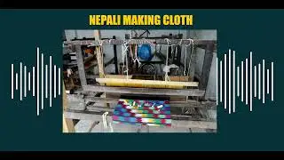 NEPALI Domestic Loom  Sound