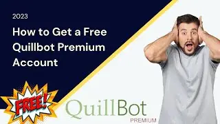 Quillbot Premium For Free | Crack | 2023