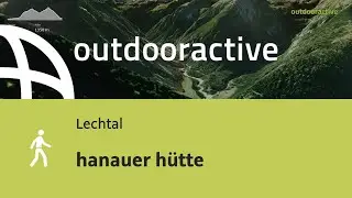 Wanderung im Lechtal: hanauer h&uuml;tte