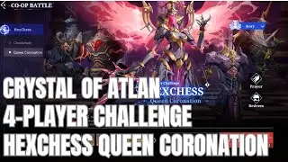 Crystal of Atlan | HEXCHESS Story Challenge Queen Coronation | Tips & Guide