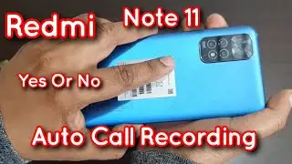 Redmi Note 11 Automatic Call Recording | Yes Or Not | Warning Redmi note 11