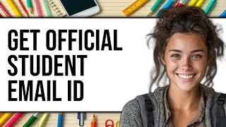 How To Get Official Student Email ID - Full Guide