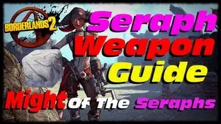 Borderlands 2 Seraph Item Guide! Might of the Seraphs & How to Find New Torgue DLC Seraph Vendor!