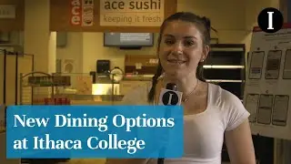 New Dining Options at Ithaca College
