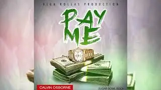 Calvin Osborne - Pay Me  / High Rollas