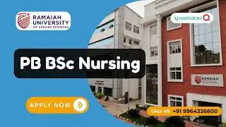 Nursing admission Ramaiah nursing college for PB BSc Nursing.  Reach for PB BSC nursing 9964326600