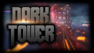 Minecraft - DARK TOWER SHOWCASE