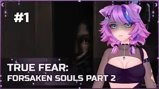 True Fear: Forsaken Souls Part 2 ● ЭКСПЕРТ ● Полное прохождение #1