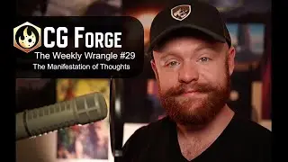 The Manifestation of Thoughts - Weekly Wrangle #29