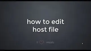 Easy Edit host file in windows 10 problem and solution