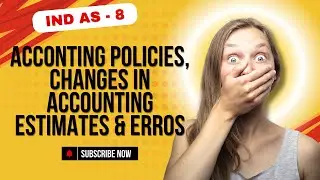 IND AS 8 Accounting Policies, Changes in Accounting Estimates & Errors