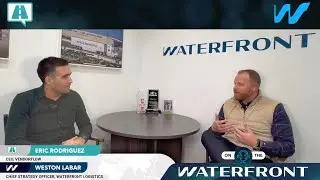 On The Waterfront Podcast, Waterfront Logistics, with Weston LaBar &ndash; Episode Eight  - Eric Rodriguez