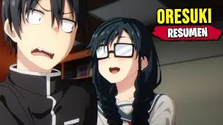 Oresuki | RESUMEN en 12 Minutos