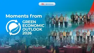 Mendorong Ketahanan Ekonomi Berkelanjutan melalui ESG | Green Economic Outlook 2026