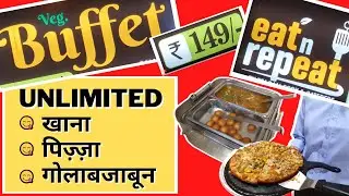 Unlimited Food Buffet in Jalandhar @149 only | Eat n Repeat | Food Vlog | Food Travel Vlogs | Hindi