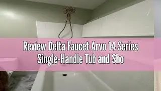 Review Delta Faucet Arvo 14 Series Single-Handle Tub and Shower Trim Kit, Shower Faucet with 4-Spray