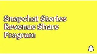 Introducing Snapchat&rsquo;s Stories Revenue Share Program