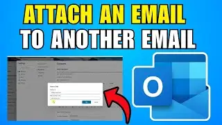 How To Attach An Email To Another Email In Outlook (2026) (Best Method)