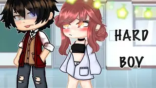 Hard boy / Gacha club music video / Gcmv