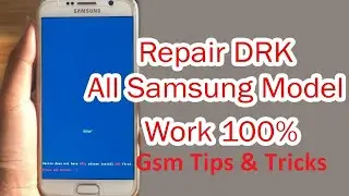 How To DRK Repair All Samsung  & Dm Verification Failed Fix