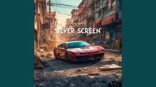 Silver Screen (Cinematic)