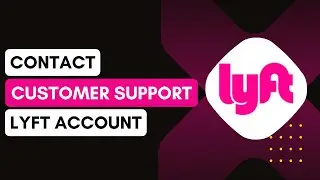 How to Contact Lyft Customer Support !