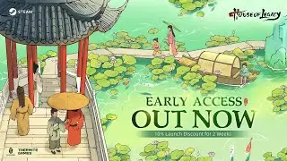 House of Legacy Is Out Now in Early Access! | Build Your Legacy in Ancient China