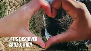 Let&rsquo;s Discover &ldquo;Canzo, Italy&rdquo;