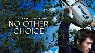 Cinema Reel: No Other Choice