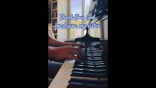 Thank You, God, for Laura (02) #new #piano #gratitude