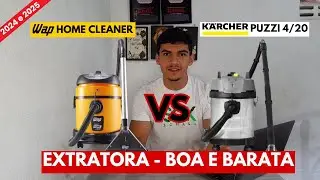 Qual melhor Extratora Boa e Barata? WAP HOME CLEANER vs KARCHER PUZZI 4/20 | Comparativo Completo