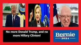 If Donald Trump & Hillary Clinton wants to run in 2024, why not Bernie Sanders?