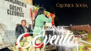 UM GRANDE EVENTO | CLEONICE SOUSA | LAN&Ccedil;AMENTO 2025, Ao Vivo