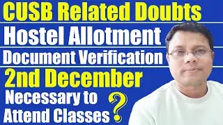 CUSB Admission Doubts | Hostel Allotment | Document Verification | Central University of South Bihar