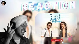 Reaction on Jhoome Jo Pathaan | Shah Rukh Khan, Deepika | Vishal & Sheykhar, Arijit Singh, Sukriti