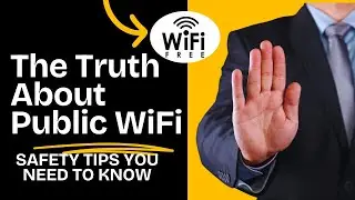Public WiFi Dangers Exposed: How to Stay Secure!