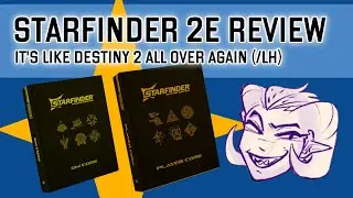 Starfinder 2nd Edition | System Review