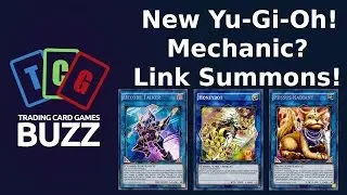 New Yu-Gi-Oh! Mechanic? Link Summons!  - TCG Buzz Podcast Episode #23