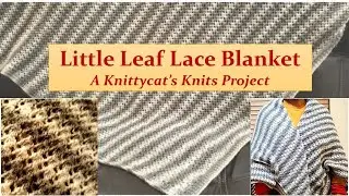 Кружевное одеяло &laquo;Little Leaf&raquo;: проект Knittycat&rsquo;s Knits