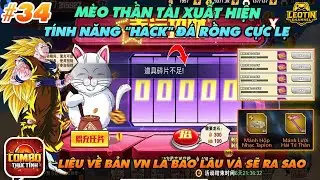 COMBO THỨC TỈNH - #34 MÈO THẦN TÀI XUẤT HIỆN - MẸO 'HACK