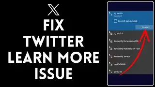 How to Fix Twitter Learn More Issue 2024