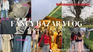 FANCY BAZAR GUWAHATI🛍️🦋| Brahmaputra Riverfront🏞️ | thrifting starting Rs50🤑| #haul | #vlog #2025