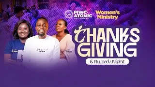 WOMEN'S MINISTRY THANKSGIVING AND AWARDS NIGHT - 16/12/2025