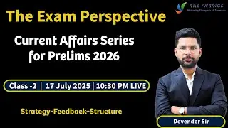 The Exam Perspective | Daily Current Affairs for UPSC and PCS Exams | Class - 2 |   #currentaffairs