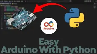 Use Python with Arduino in 2026.The Easiest Way (Reduino Tutorial)