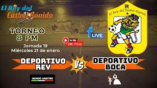 🦁 Liga 8 pm EL REY DEL FUTBOL RÁPIDO | Jornada 19 | DEPORTIVO REY 🆚 DEPORTIVO BOCA