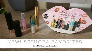 Sephora Favorites | Give Me Some Lip Kit | New | Lip Swatches