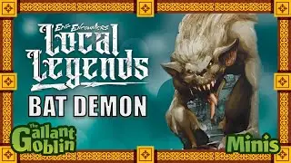 Bat Demon - Epic Encounters Local Legends Review (Steamforged Games)