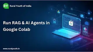 Run RAG & AI Agents in Google Colab + Generate API Key in Google AI Studio in Tamil
