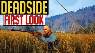 Deadside Early Access First Look [Deadside Release Date Gameplay]